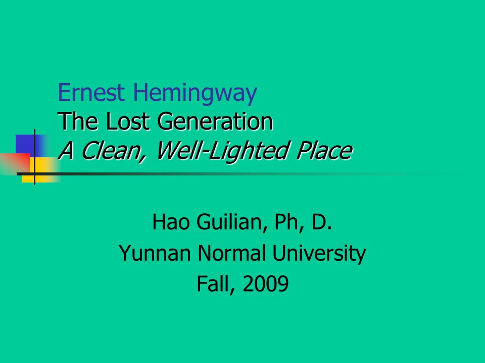 Ernest Hemingway’s A Clean, Well-Lighted Place: Summary & Analysis